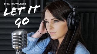 LET IT GO  James Bay  Cover by Brigitte Wickens [upl. by Anoniw]