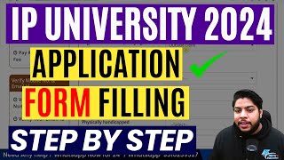 How to fill IP University Application form 2024 Step by Step process🔥 [upl. by Ailil]