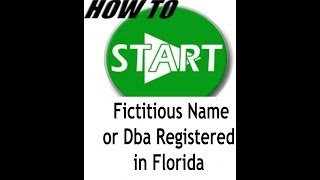 How to Open a Fictitious name or Dba Registered in Florida [upl. by Lalaj]