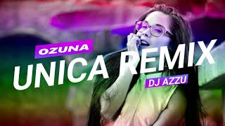 UNICA REMIX  OZUNA FT DJ AZZU [upl. by Ihcelek]