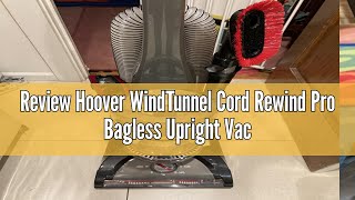 Review Hoover WindTunnel Cord Rewind Pro Bagless Upright Vacuum Cleaner For Carpet and Hard Floors [upl. by Jacenta]