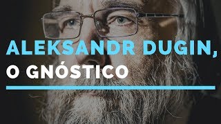 Aleksandr Dugin o Gnóstico  Prof Ms Fernando Schlithler [upl. by Aeuhsoj]