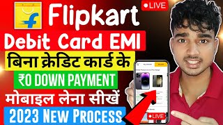 Flipkart se emi pe phone kaise buy kare 2024  Flipkart debit card emi  Debit card emi on flipkart [upl. by Garlaand]