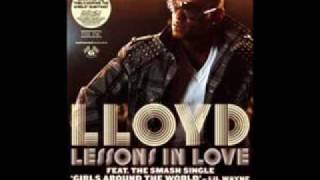 LloydI Need Love Feat The Dream [upl. by Borg]