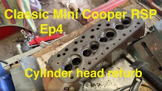 Classic Mini Cooper RSP Renovation Ep 4  Cylinder head refurb [upl. by Countess]