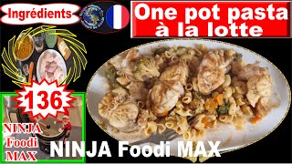 Recette pour NINJA FOODI MAX – One pot pasta à la lotte ou au poisson [upl. by Kired88]