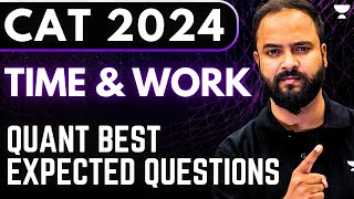 Time and Work  CAT 2024 Best Expected Questions for Quant by Raman Tiwari [upl. by Enahc612]