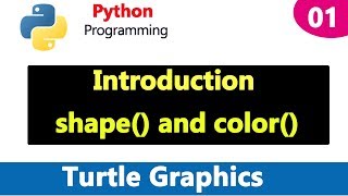 Python Turtle Graphics  Introduction  shape  color [upl. by Alak]