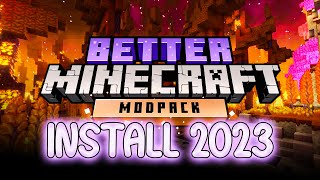 How to Download amp Install the Better Minecraft Modpack in 2023 [upl. by Zoellick]