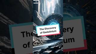 The Discovery of Gadolinium shorts [upl. by Isus]