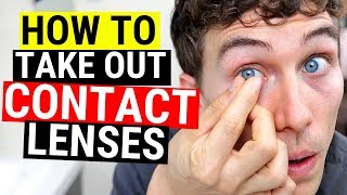 How to Take Out Contact Lenses Easily Beginners Tutorial [upl. by Sofie]