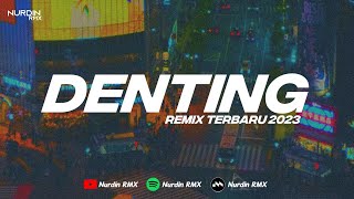 DJ DENTING MELLY GOESLAW REMIX TERBARU 2023 [upl. by Ainav7]