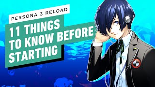 Persona 3 Reload 11 Things to Know Before Starting [upl. by Idel]