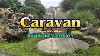 Caravan  Pages with Kitano  KARAOKE LYRICS [upl. by Pollux]