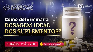 Como determinar a dosagem ideal dos suplementos [upl. by Juliann94]