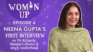 Neena Gupta on relationship with Viv Richards Masaba Guptas divorce amp single motherhood  Woman Up [upl. by Ocsicnarf]