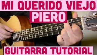 Mi Querido Viejo  Tutorial de Guitarra  Piero  Para Principiantes [upl. by Ahsuoj902]