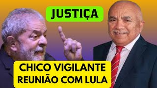 APOSENTADORIA ESPECIAL DO VIGILANTE Veja o que aconteceu em reunião de Chico Vigilante com Lula [upl. by Secundas406]