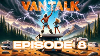 The PAINFUL TRUTH that Almost CRUSHED Me Van Talk Week 8 [upl. by Namajneb709]