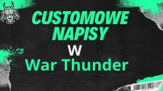 Customowe napisy w War Thunder dla początkujących  tylko na PC [upl. by Ikkim]