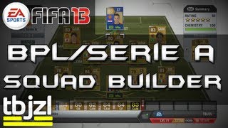 FIFA 13 Ultimate Team  BPLSerieA Hybrid Squad Builder [upl. by Yelloh]