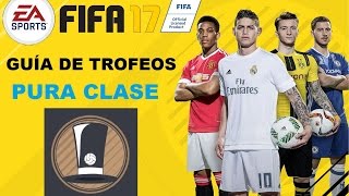 FIFA 17  Trofeo Pura clase Fifa 18  Imparable [upl. by Doxia]