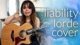 Alyssa Baker  Liability by Lorde Cover [upl. by Ytnom586]