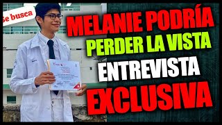 Melanie podría perder la vista entrevista reveladora Christian NO HA SIDO DETENIDO [upl. by Ellac]