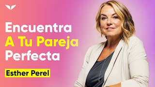 😲 DESCUBRE como es la pareja IDEAL 💗  Esther Perel [upl. by Labotsirhc]