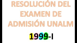 EXAMEN DE ADMISIÓN 1999 AGRARIA DE LA MOLINA [upl. by Shimberg]