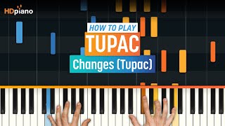 How to Play quotChangesquot by 2Pac  HDpiano Part 1 Piano Tutorial [upl. by Euqinomod]