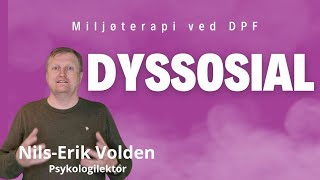 Miljøterapi ved dyssosial personlighetsforstyrrelse [upl. by Atiuqehs]