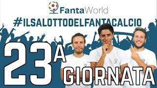 CONSIGLI FANTACALCIO 23ª GIORNATA  ILSALOTTODELFANTACALCIO [upl. by Vargas]