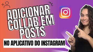 Como Adicionar Colaborador no Instagram [upl. by Hamford792]