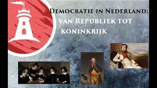 Democratie in Nederland van republiek tot koninkrijk [upl. by Mil]