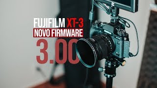 Firmware 300 Fujifilm XT3  Como atualizar o firmware de sua XT3 [upl. by Anilahs756]