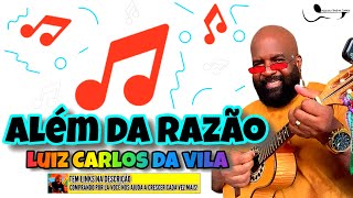 ALÉM DA RAZÃO  Luiz Carlos da Vila Música COVER Como Tocar CavaquinhoCavaco Samba Pagode Batucada [upl. by Del]