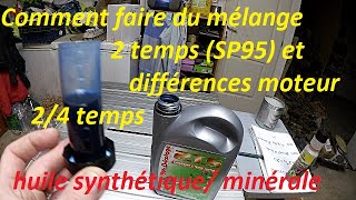 Comment faire du mélange SP 95 2 temps  Différences moteur 2 temps 4temps [upl. by Kiyohara]