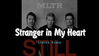 Stranger In My Heart by Michael Learns To Rock Lyrics Video [upl. by Sukramed420]