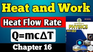 Heat and work chapter 16 first law of thermodynamics class 12 New physics book  Work and heat [upl. by Irim]