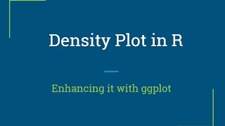 R Tutorial  Creating density plots and enhancing it with ggplot  R Programming [upl. by Alekehs]