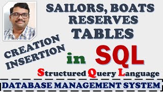 CREATION amp INSERTION OF SAILORS  BOATS amp RESERVES TABLES IN SQL  SQL QUERIES  FOREIGN KEY [upl. by Auqenehs848]