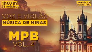 PLAYLIST 4  MÚSICA DE MINAS  ACÚSTICO VOZ E VIOLAO MPB MELHORES PRAIA I FIM DE SEMANA I BARZINHO [upl. by Jezabella]