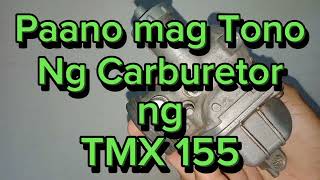 Paano mag Tono Ng Carburador Ng TMX 155 🇵🇭 [upl. by Seroled]