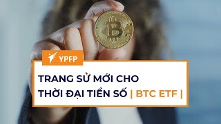 Vị Thế của Tiền Số sau Sự Kiện Bitcoin ETF Mùng 1012024  CLB Tài chính thông minh YPFP [upl. by Oleta]