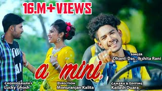 A Mini by Dhanti das amp lkshita rani Official ReleasedAssamese Super Video hit song 2018 [upl. by Arndt380]