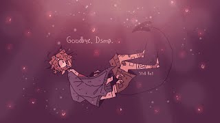 goodbye dsmp  animatic [upl. by Alleroif]