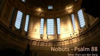 Nobuts Psalm 88 [upl. by Wait277]