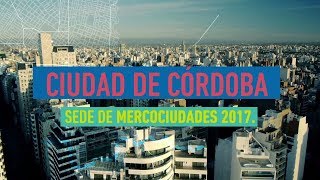 Córdoba será sede de Mercociudades 2017 [upl. by Jaeger]