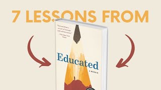 EDUCATED by Tara Westover Top 7 Lessons  Book Summary [upl. by Ciardap]